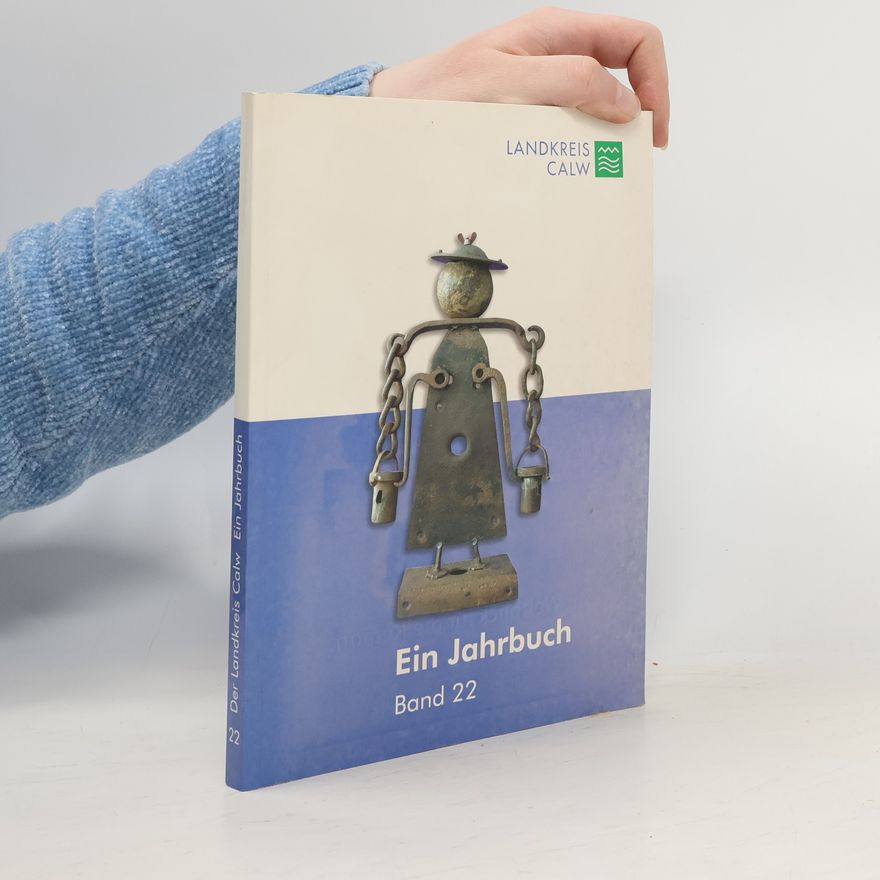 AA.VV. Der Landkreis Calw. Ein Jahrbuch