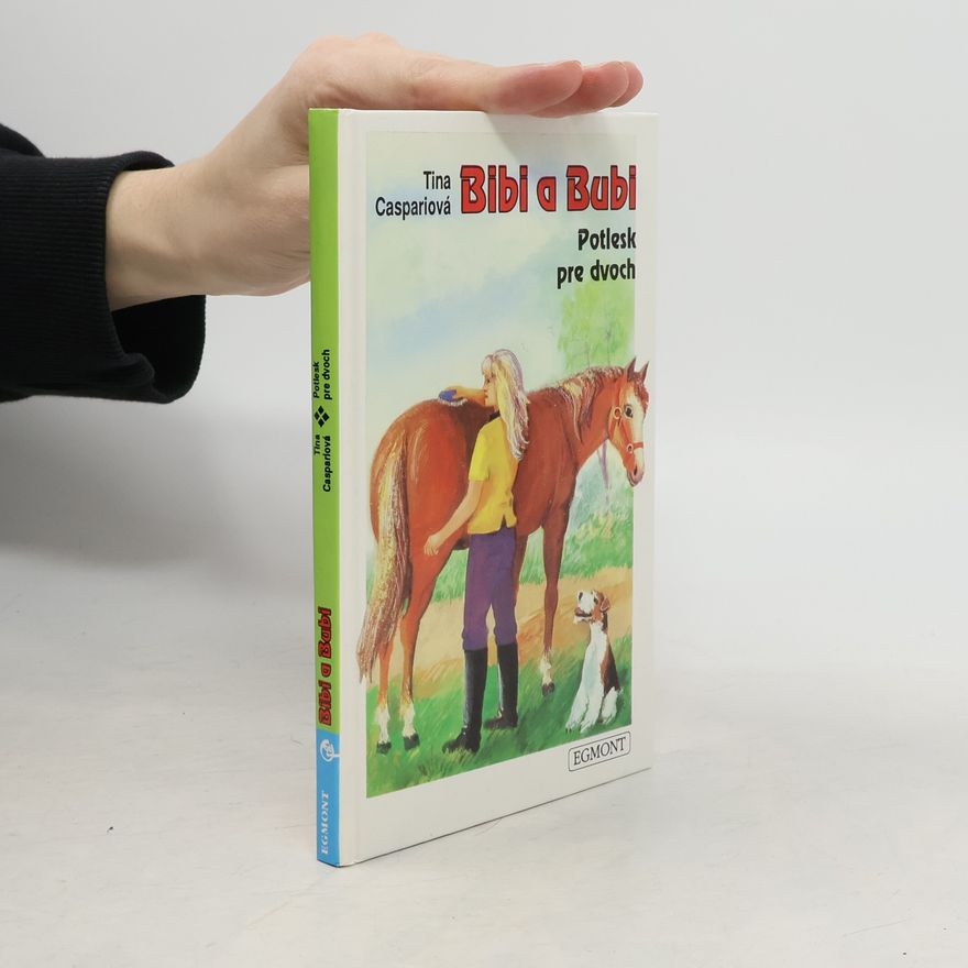 Tina Caspari Bibi a Bubi - Potlesk pre dvoch