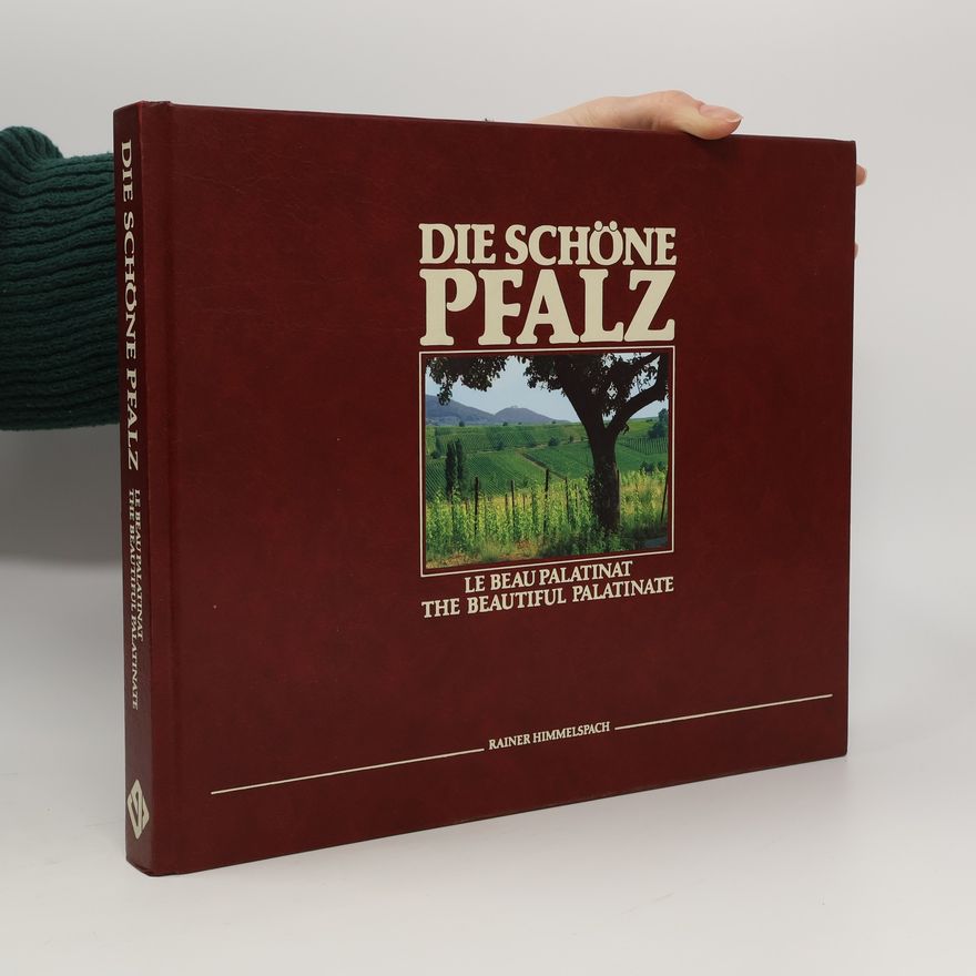 Rainer Himmelspach Die schöne Pfalz