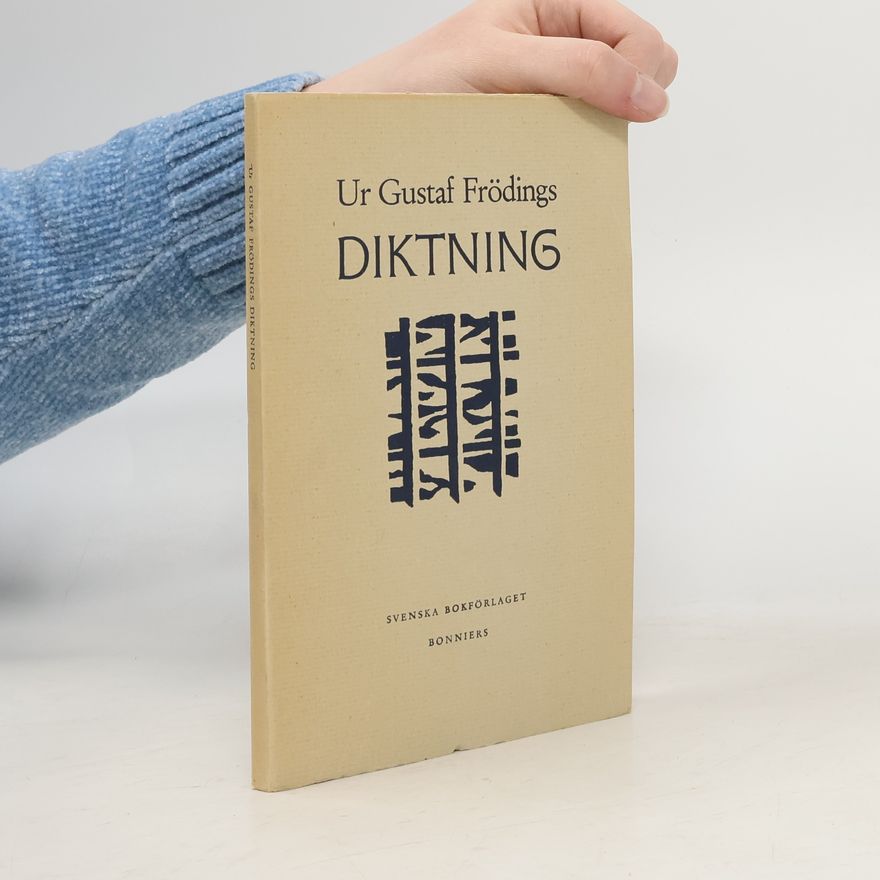 Gustaf Fröding Ur Gustaf Frödings diktning