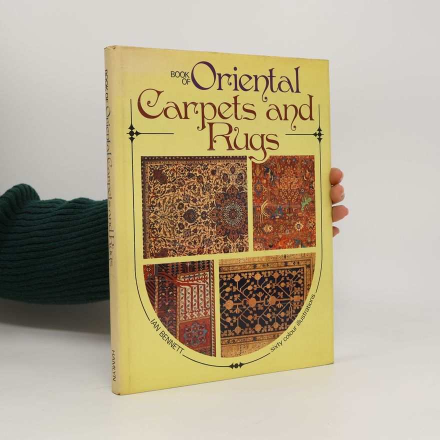 Ian Bennett Book of Oriental Carpets and Rugs