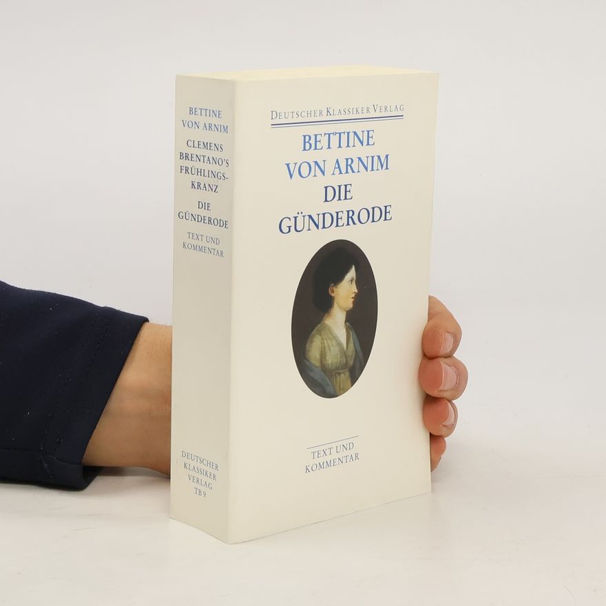 Bettina von Arnim DKV Taschenbuch - 9: Clemens Brentano's Frühlingskranz/Die Günderode