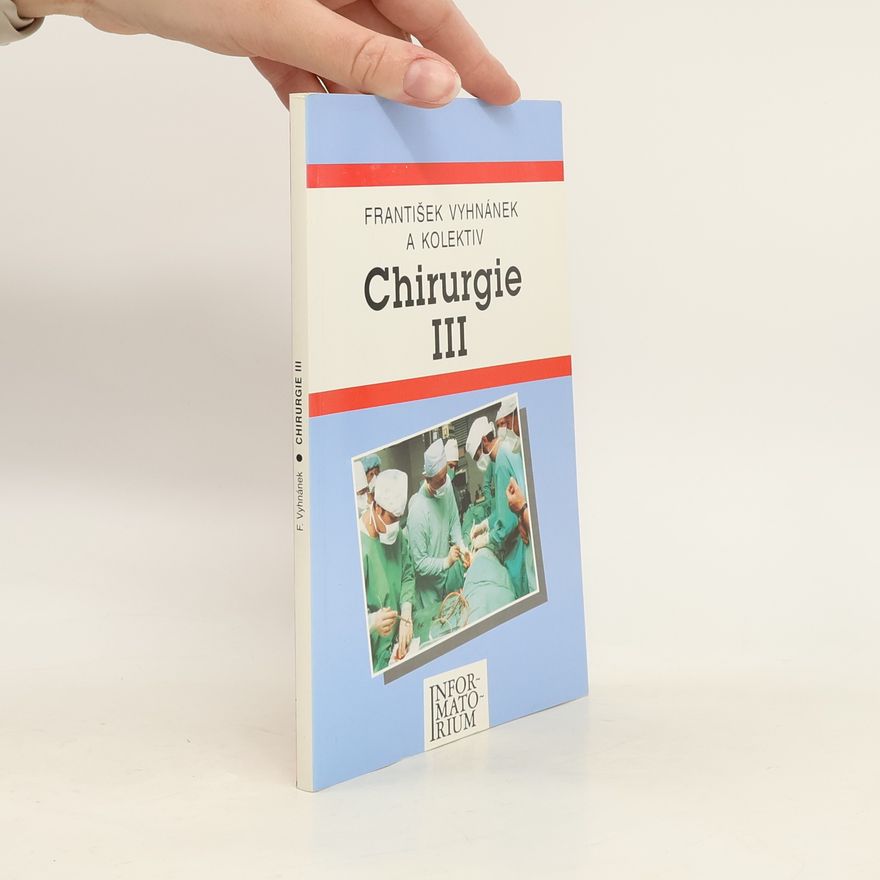 František Vyhnánek Chirurgie III