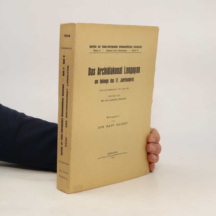 Joh. Bapt. Kaiser Das Archidiakonat Longuyon am Anfange des 17. Jahrhunderts 2