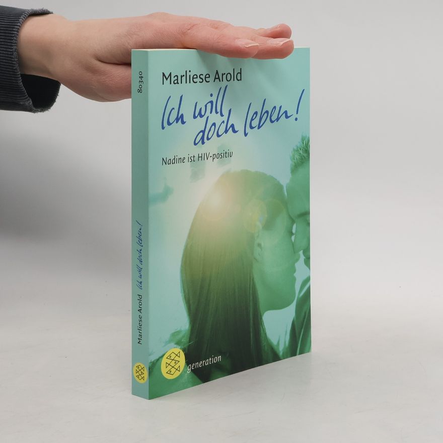 Marliese Arold Ich will doch leben!