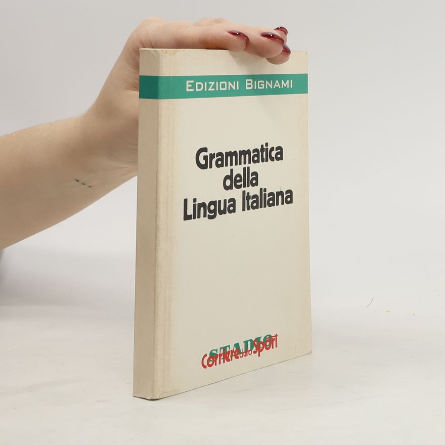 Autorenkollektiv Grammatica della Lingua Italiana