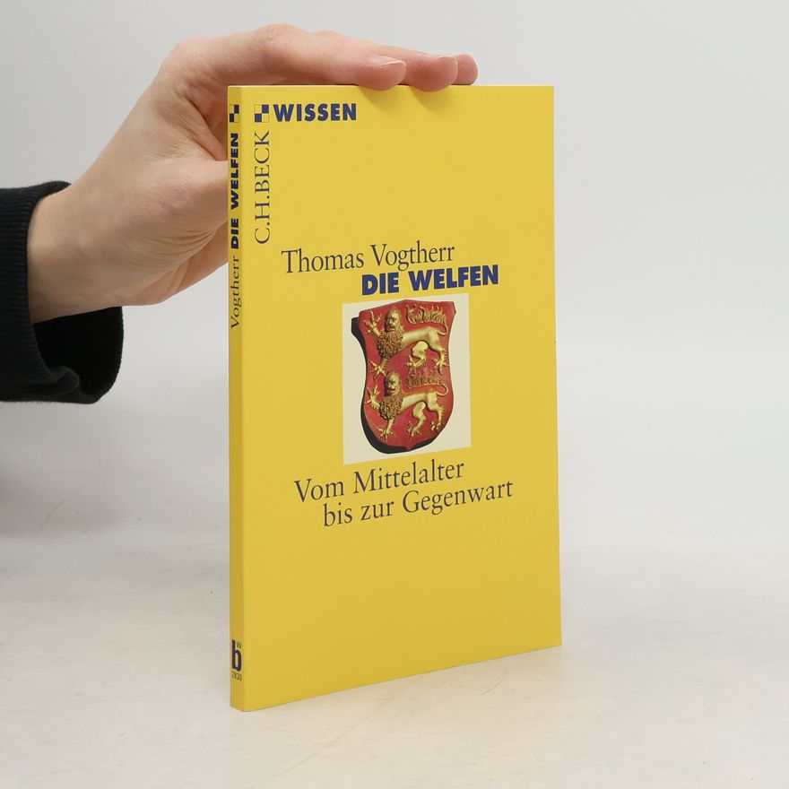 Thomas Vogtherr Die Welfen
