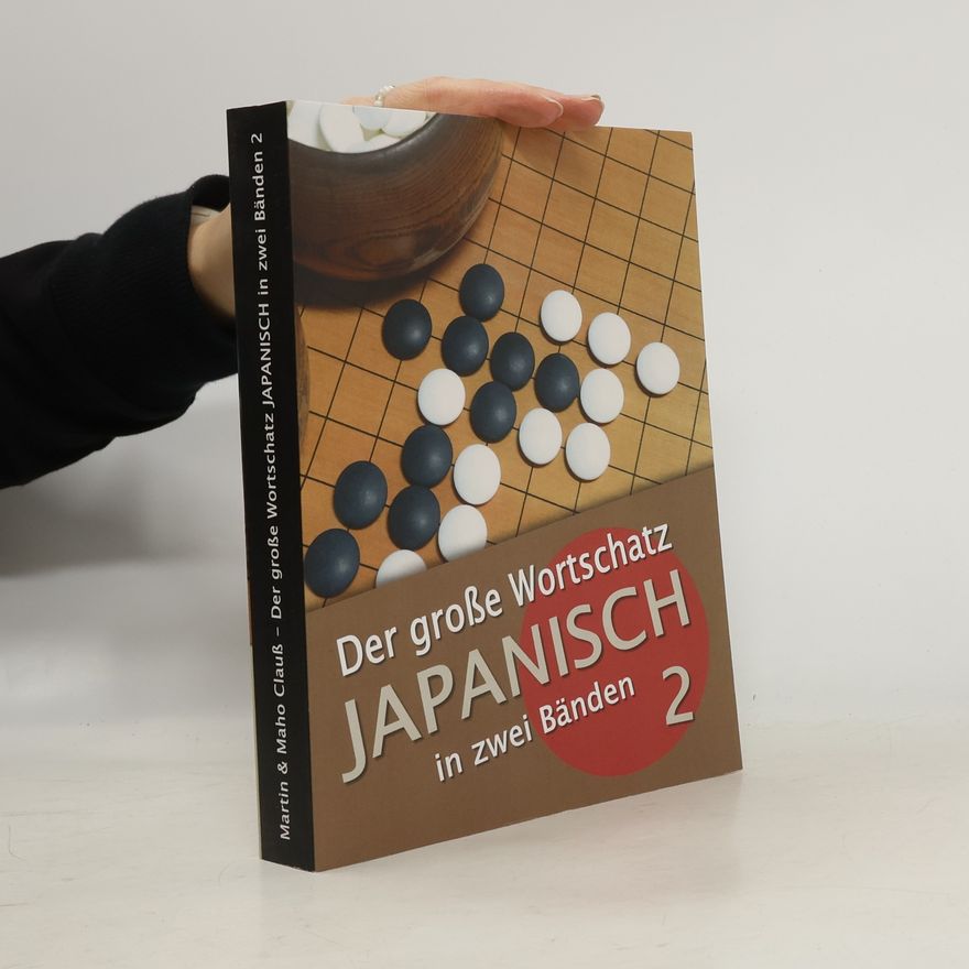 Maho Clauß Der große Wortschatz Japanisch in zwei Bänden Band 2