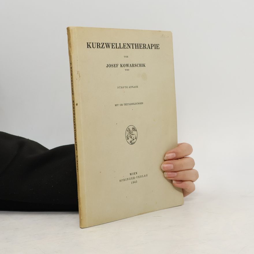 Josef Kowarschik Kurzwellentherapie