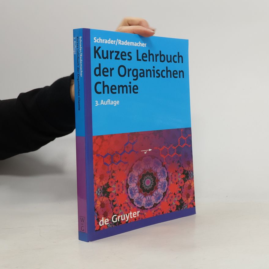 Bernhard Schrader Kurzes Lehrbuch der Organischen Chemie