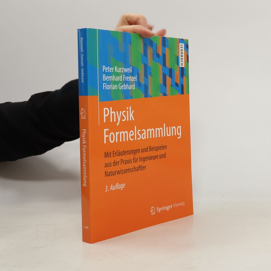 Peter Kurzweil Physik Formelsammlung