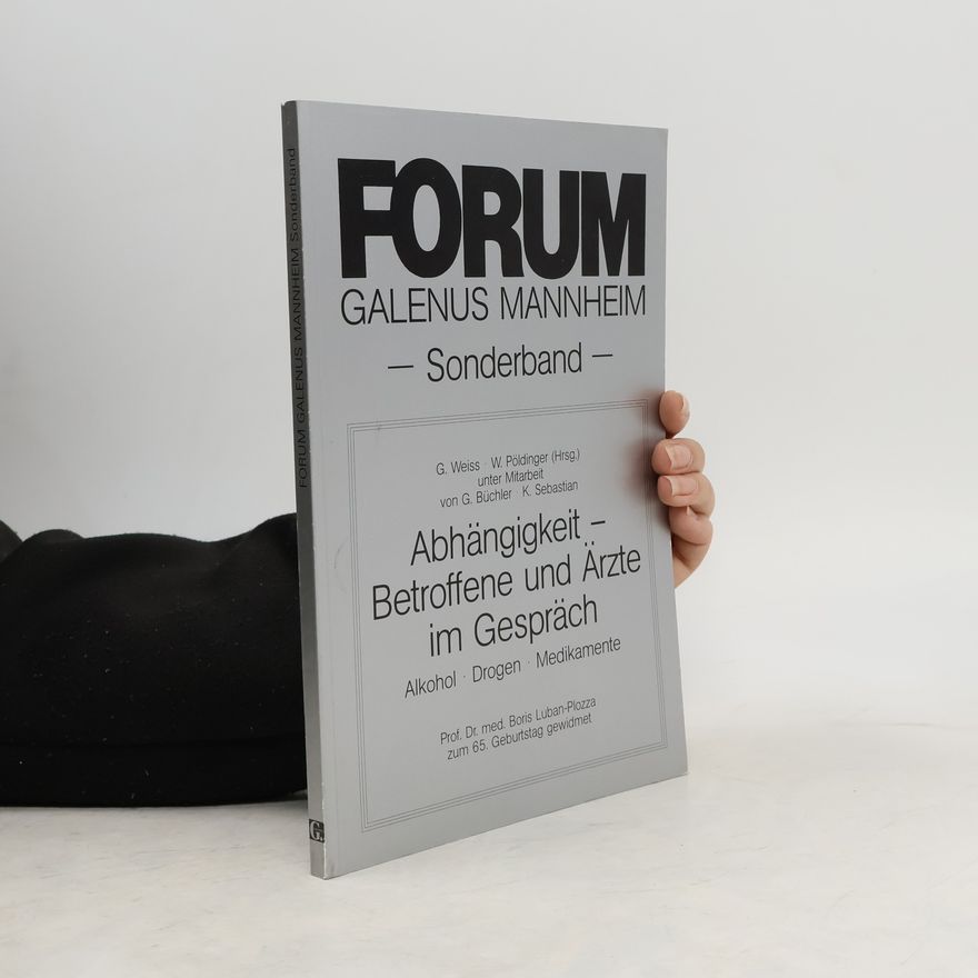 K. Sebastian Abhängigkeit – Betroffene und Ärzte im Gespräch