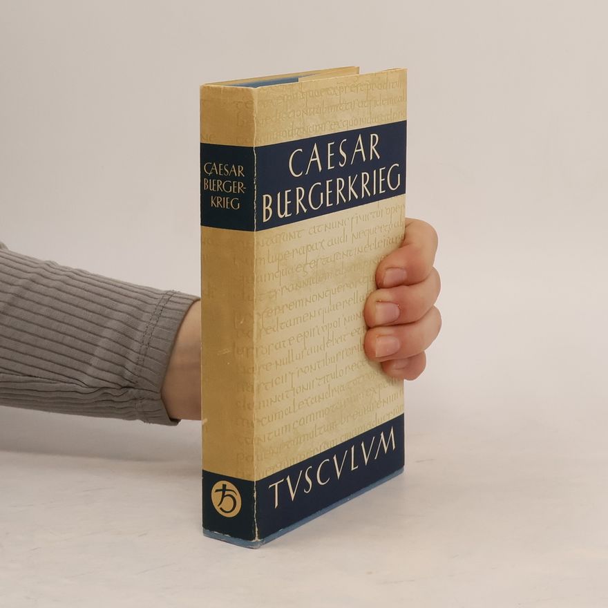 Gaius Iulius Caesar Der Bürgerkrieg