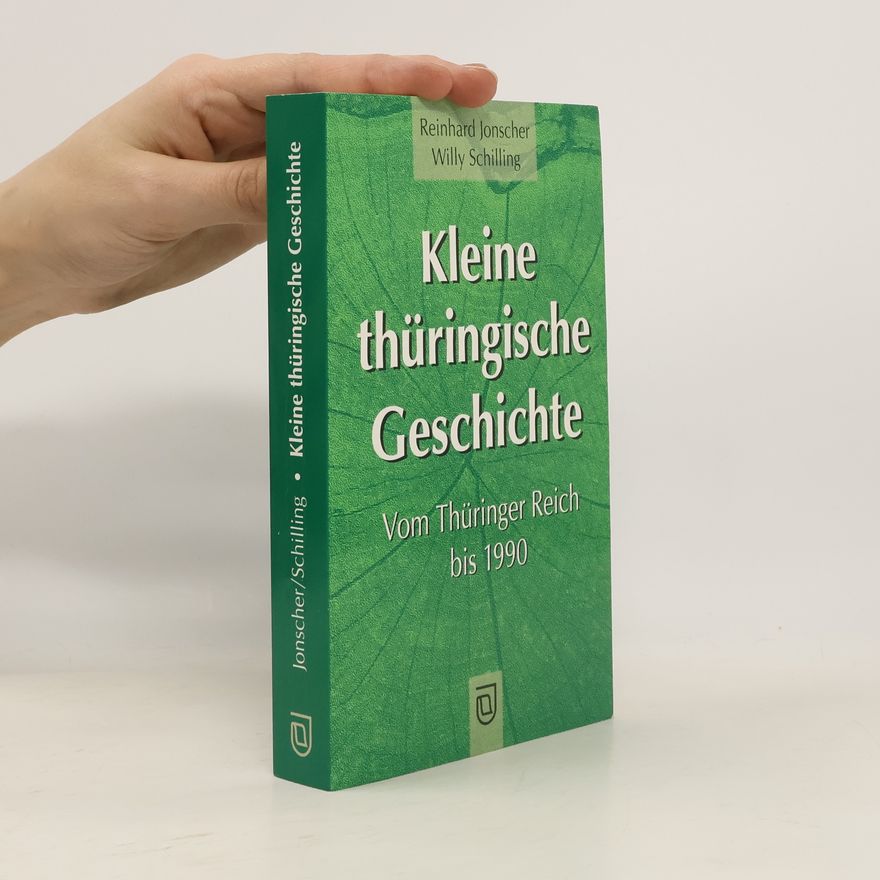 Reinhard Jonscher Kleine thüringische Geschichte