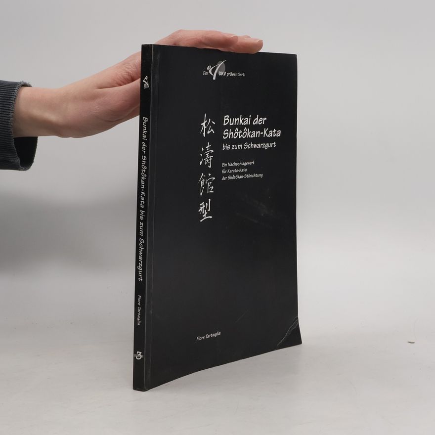Fiore Tartaglia Bunkai der Shôtôkan-Kata bis zum Schwarzgurt