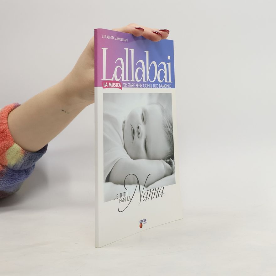 Elisabetta Zamberlan Lallabai. La musica per stare bene con il tuo bambino