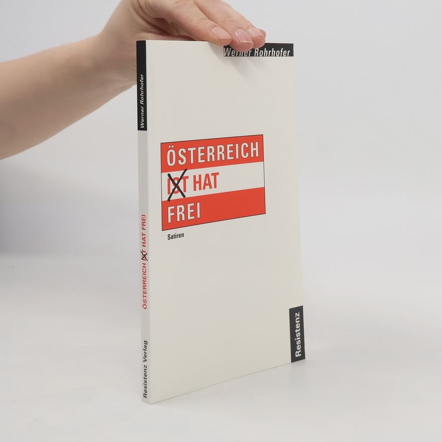 Werner Rohrhofer Österreich hat frei