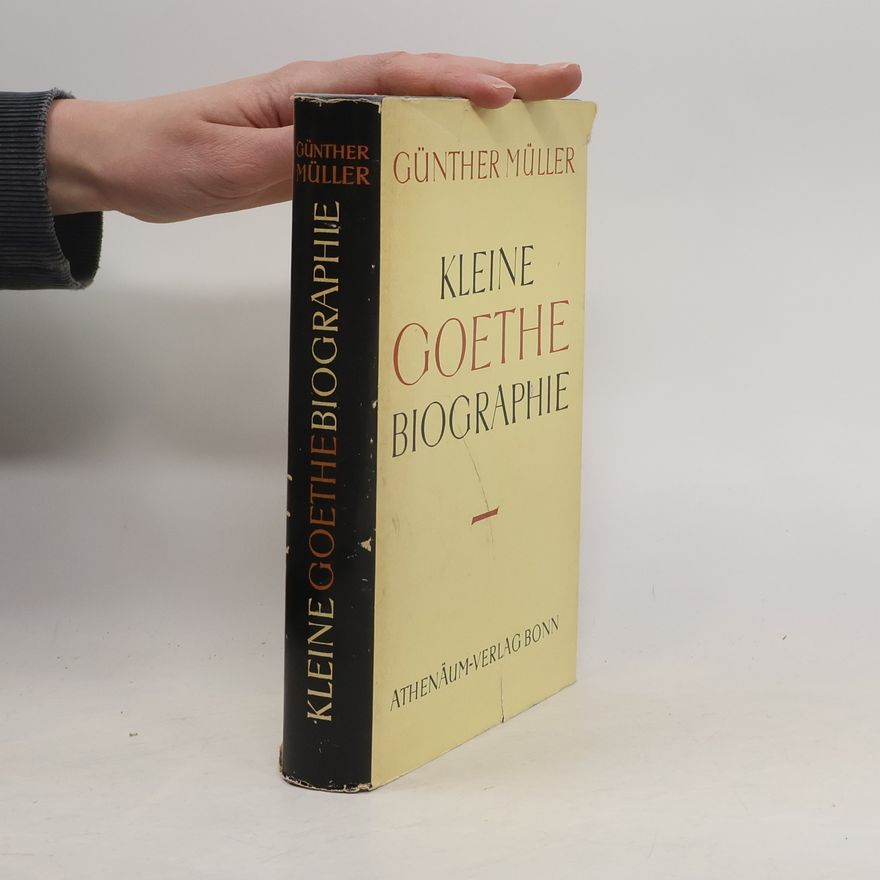 Günther Müller Kleine Goethebiographie