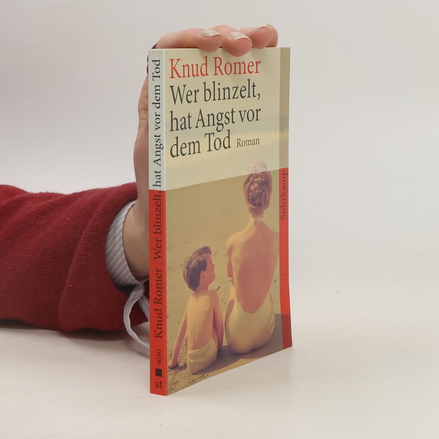 Knud Romer Wer blinzelt, hat Angst vor dem Tod