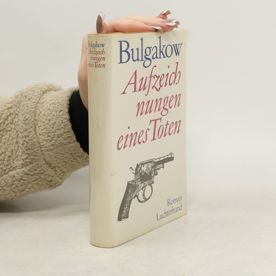 Michail Afanasjevič Bulgakov Aufzeich nungen eines Toten