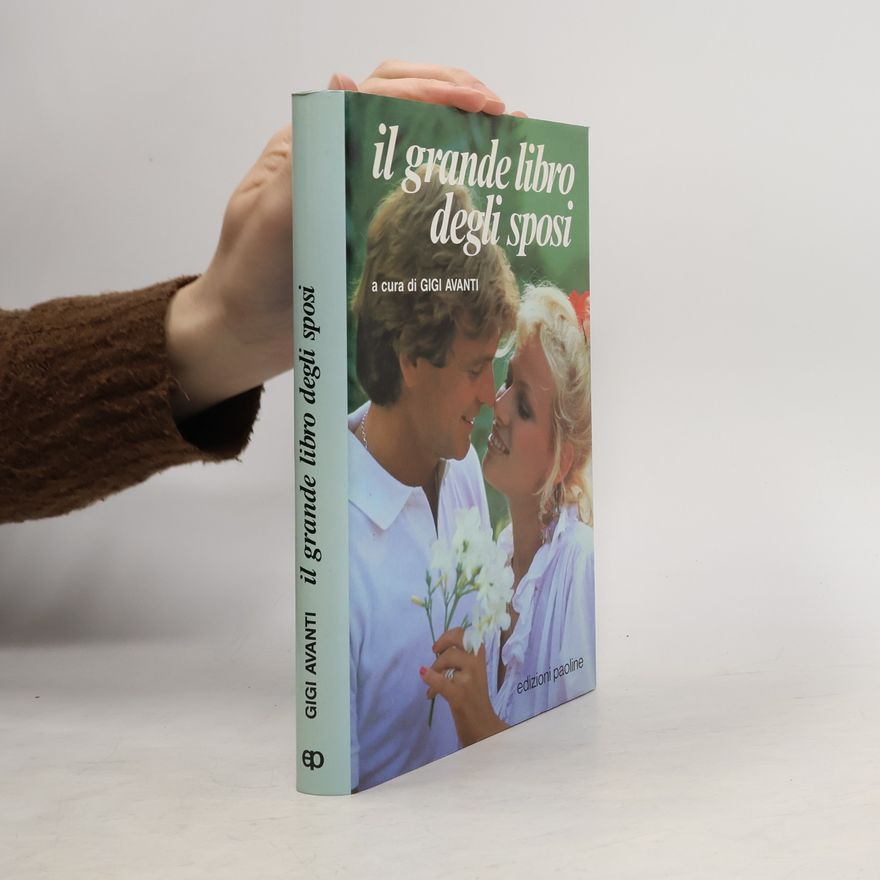 Gigi Avanti Problemi attuali della famiglia - 3: Il grande libro degli sposi