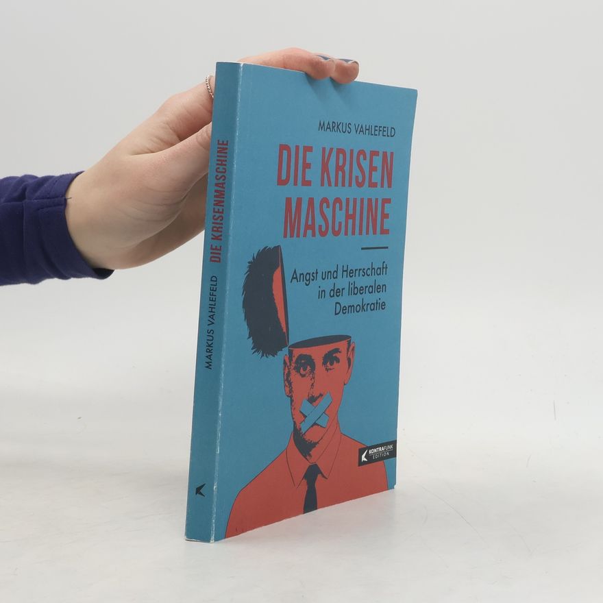 Markus Vahlefeld DIE KRISENMASCHINE