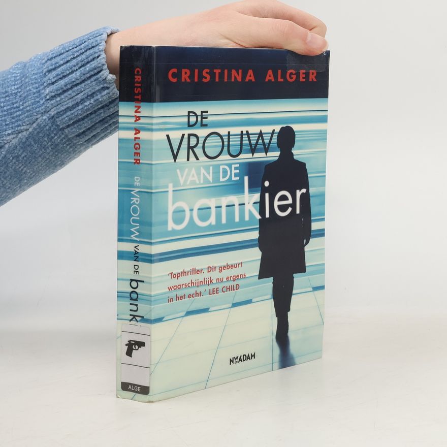 Cristina Alger De vrouw van de bankier
