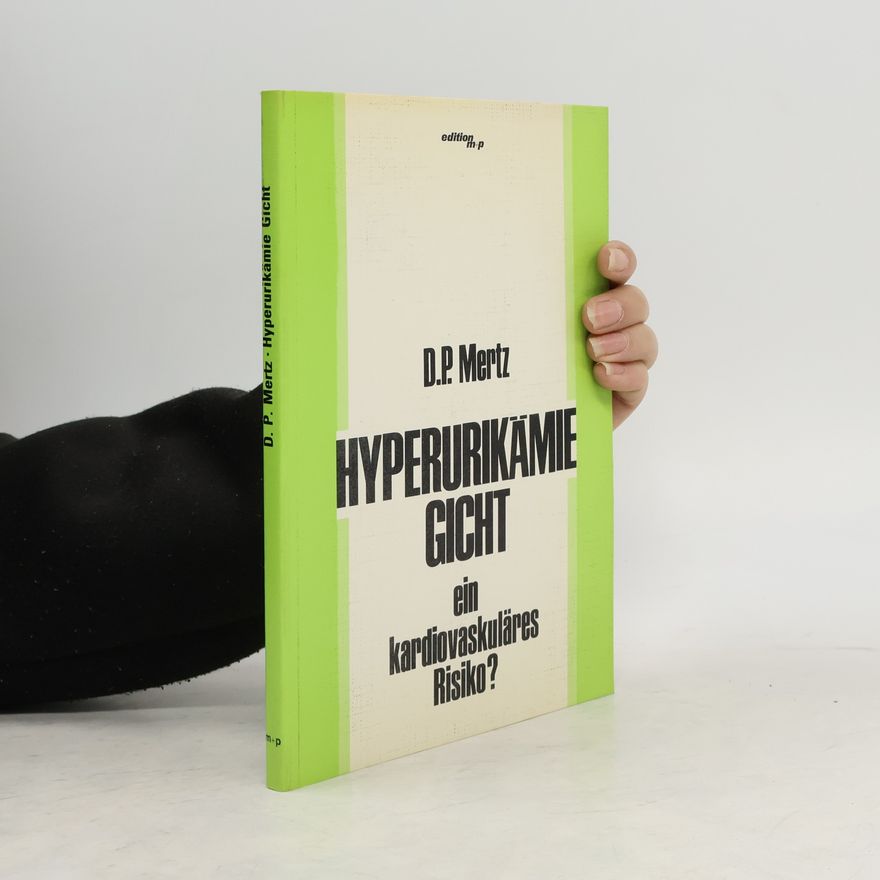 Dieter P. Mertz Hyperurikämie, Gicht - ein kardiovaskuläres Risiko?