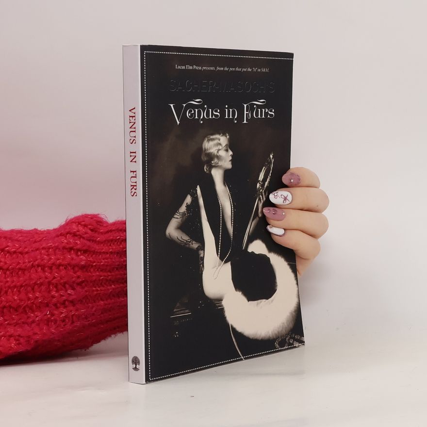 Leopold von Sacher-Masoch Venus in Furs [ILLUSTRATED]