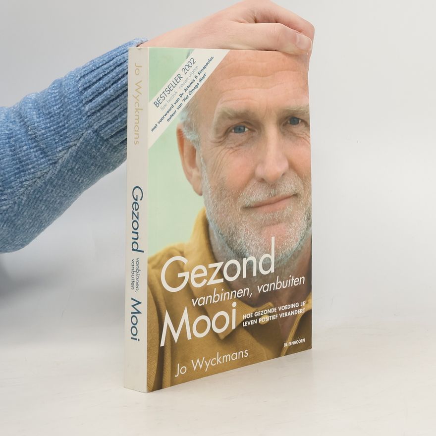 Dr. Artemis P. Simopoulos Gezond vanbinnen, vanbuiten mooi