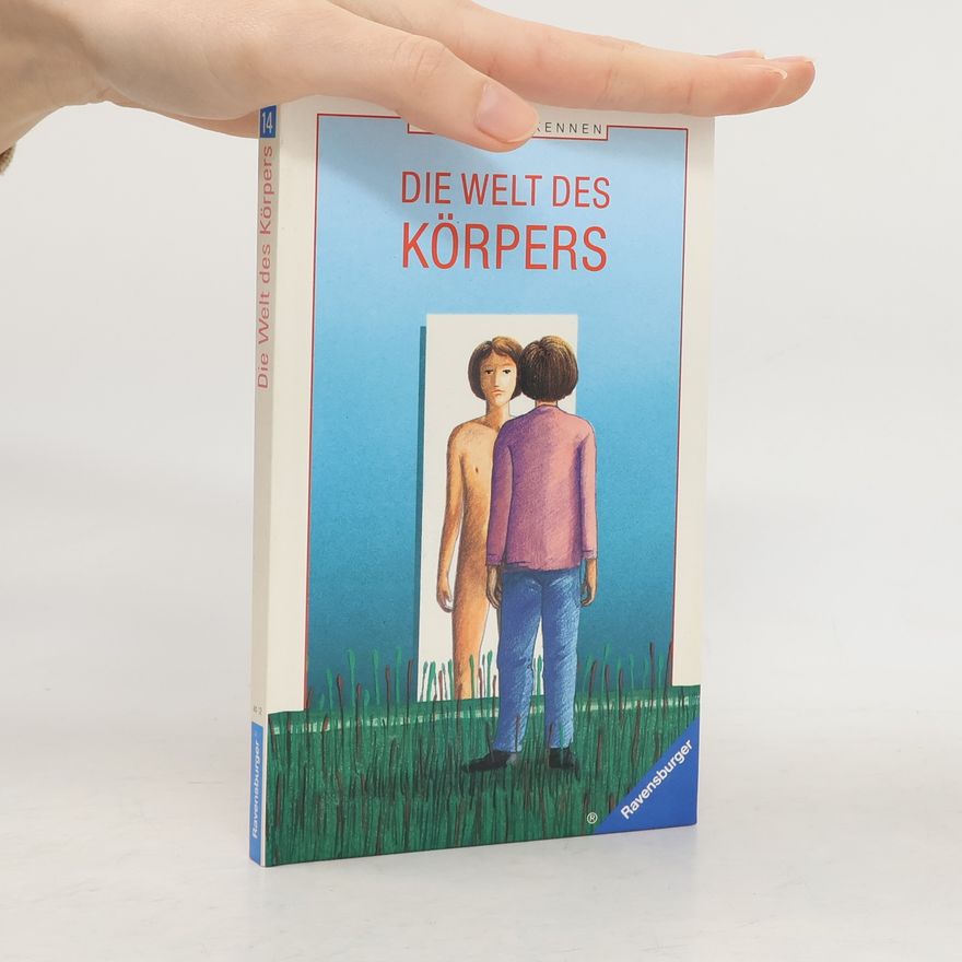 Collectif d'auteurs Die Welt des Körpers