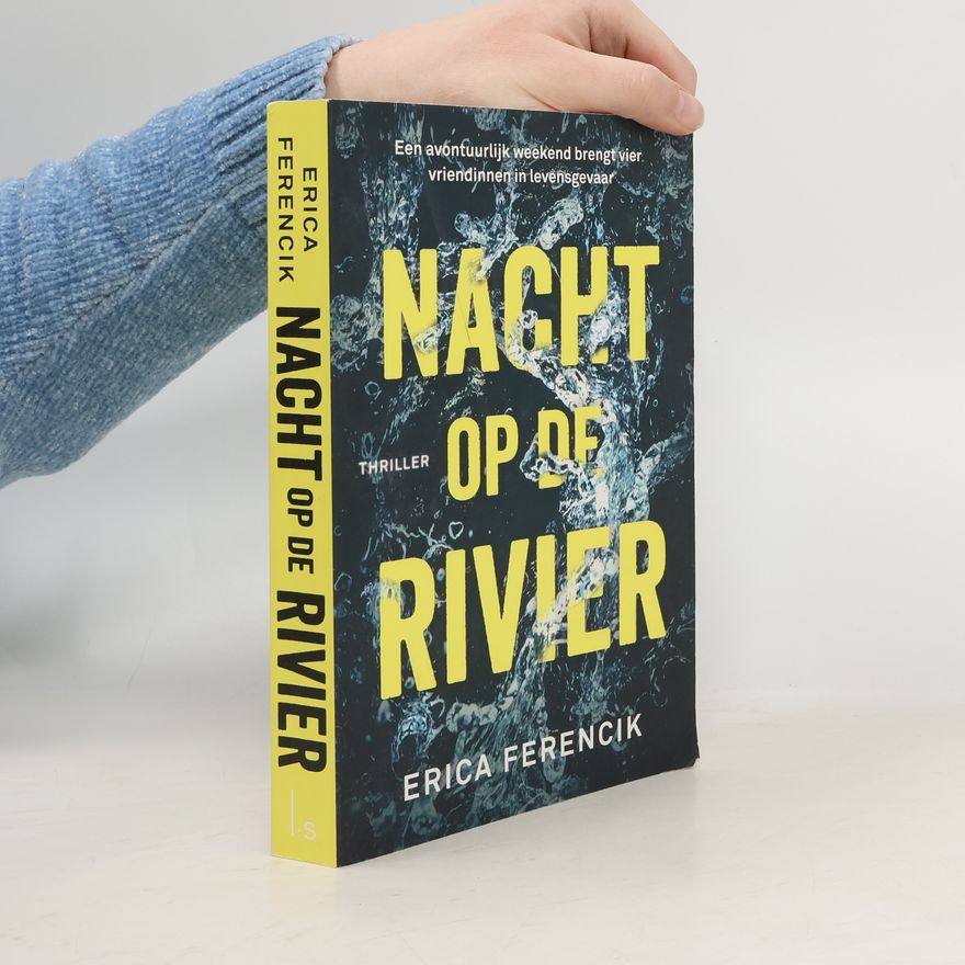 Erica Ferencik Nacht op de rivier