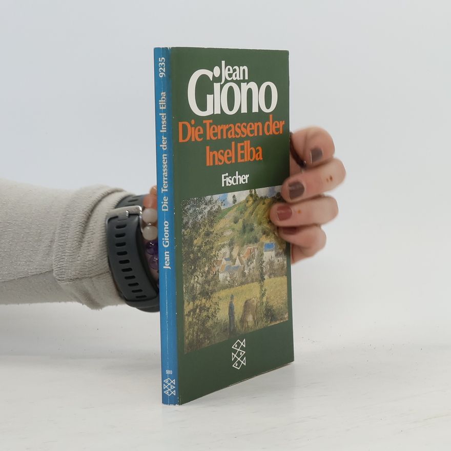 Jean Giono Die Terrassen der Insel Elba