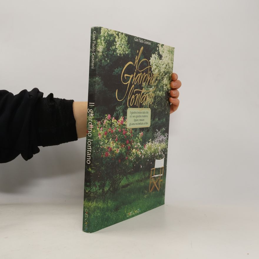 Gian Paolo Ceserani Il giardino lontano