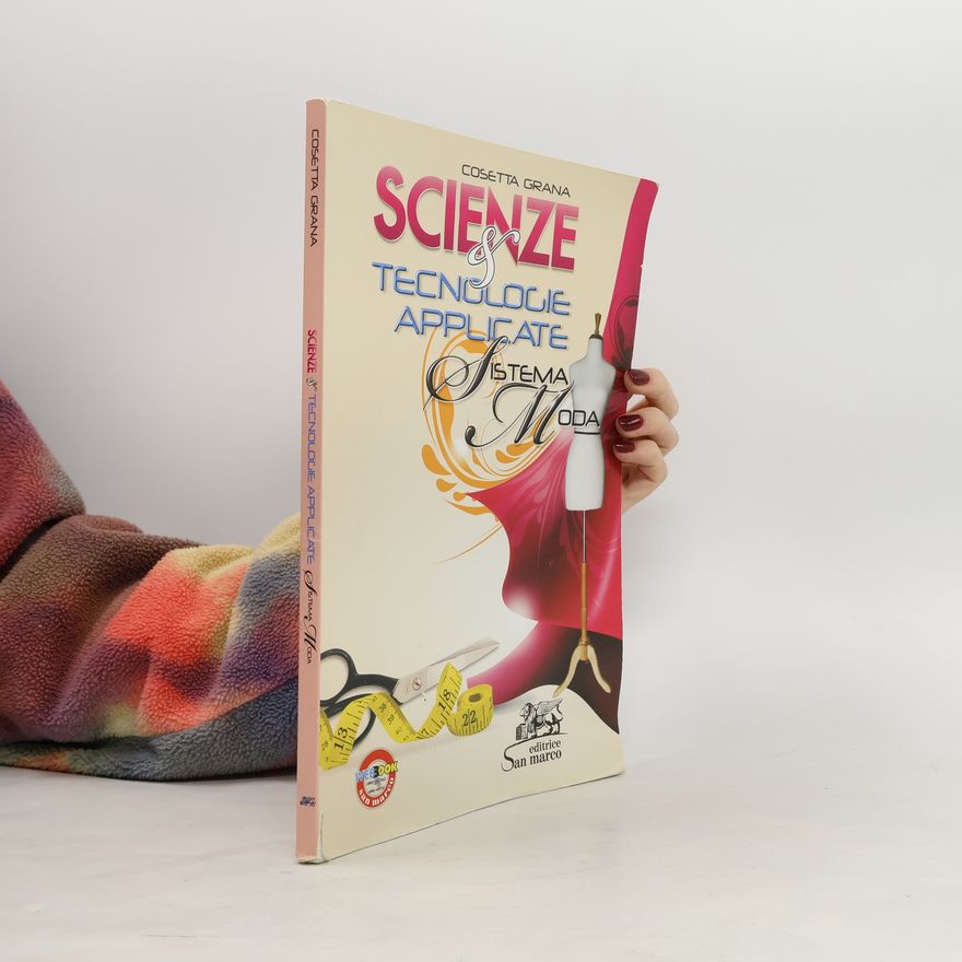 Cosetta Grana Scienze e tecnologie applicate. Moda. Per gli Ist. tecnici e professionali. Con e-book. Con espansione online