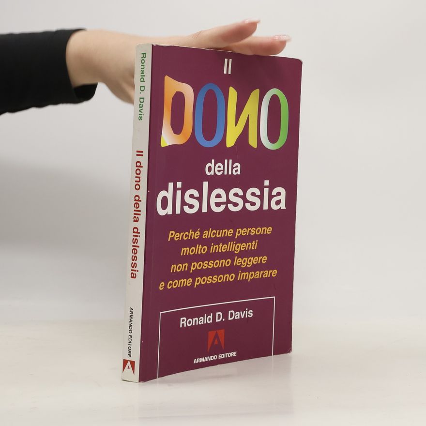Ronald D. Ronald Dell Davis Il dono della dislessia