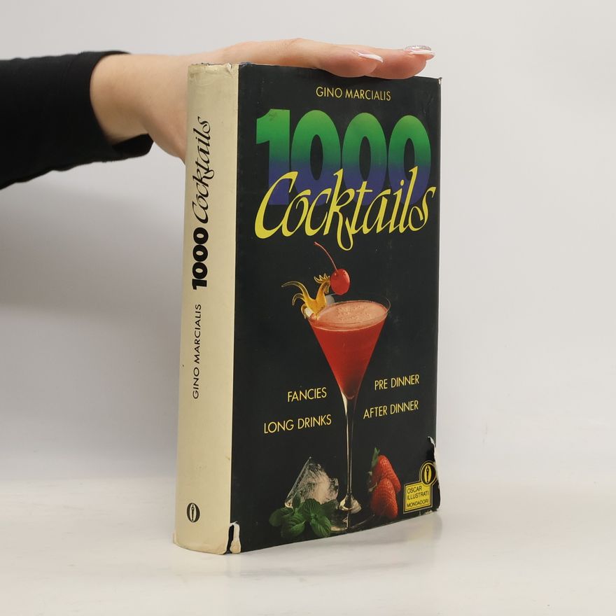 Gino Marcialis 1000 Cocktails