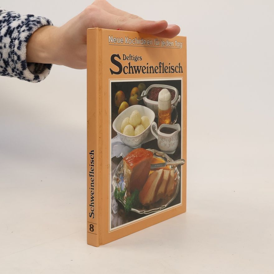 Autorenkollektiv Deftiges Schweinefleisch