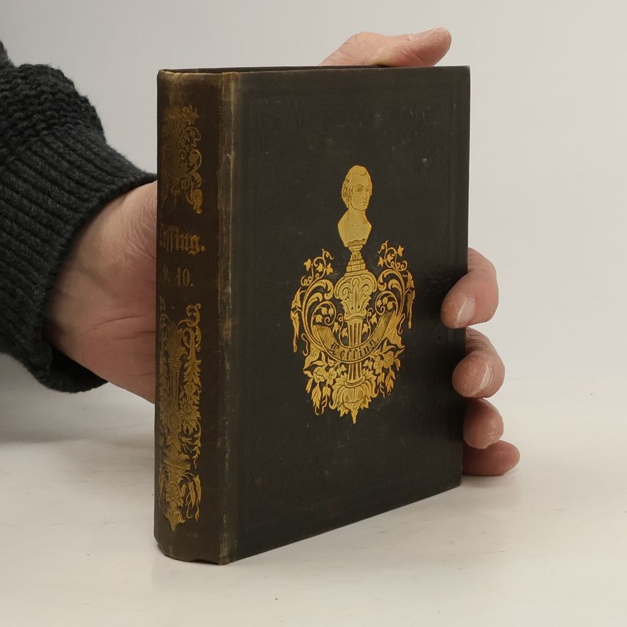 Gotthold Ephraim Lessing Gesammelte Werke 9-10