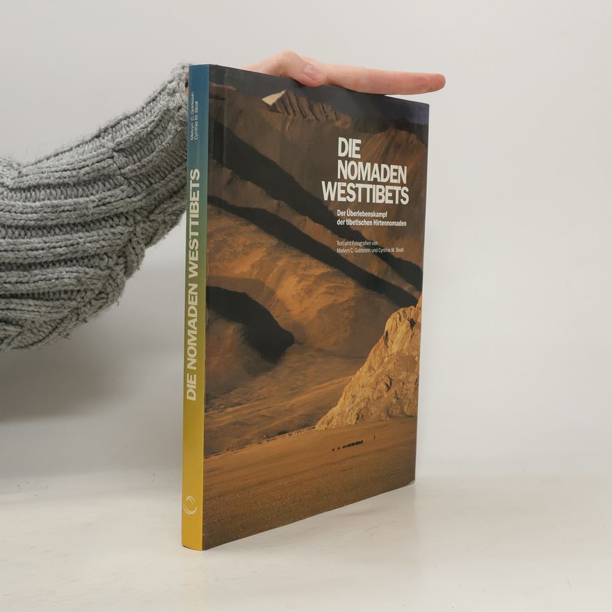 Melvyn C. Goldstein Die Nomaden Westtibets