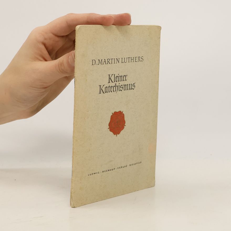 Martin Luther Kleiner Katechismus
