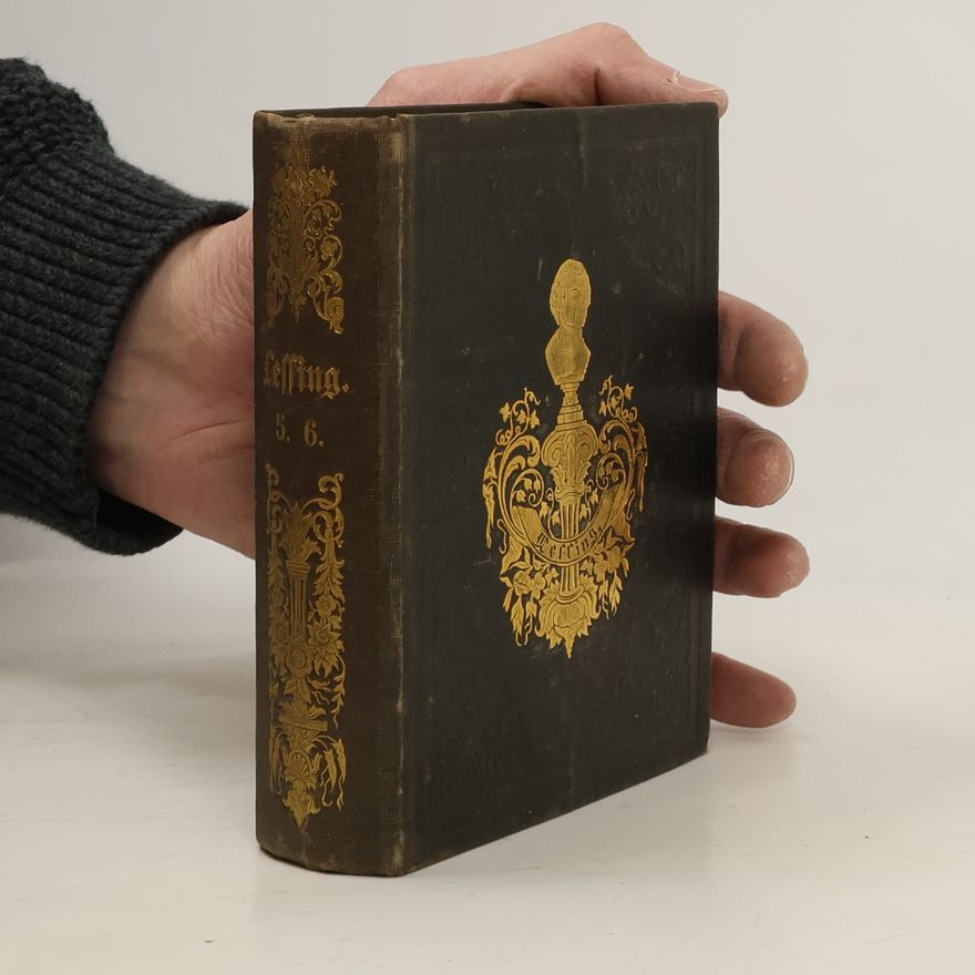 Gotthold Ephraim Lessing Gesammelte Werke