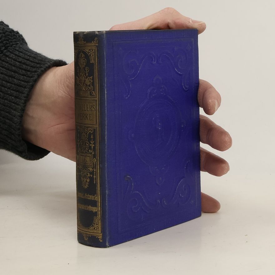 Friedrich Schiller Schiller´s Werke