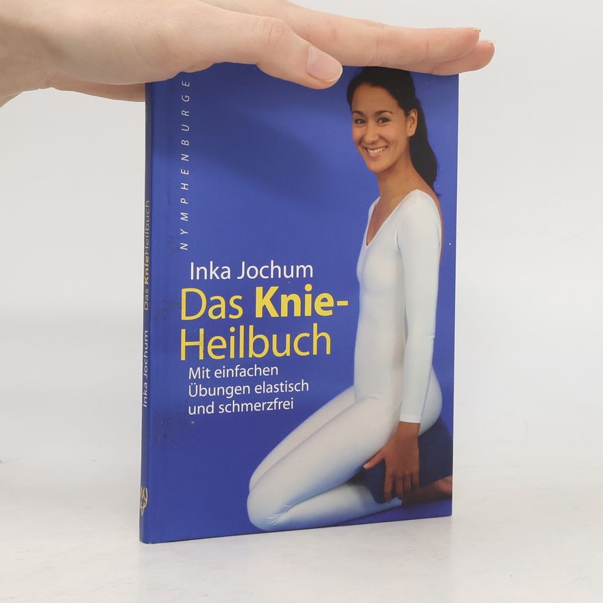 Inka Jochum Das KnieHeilbuch