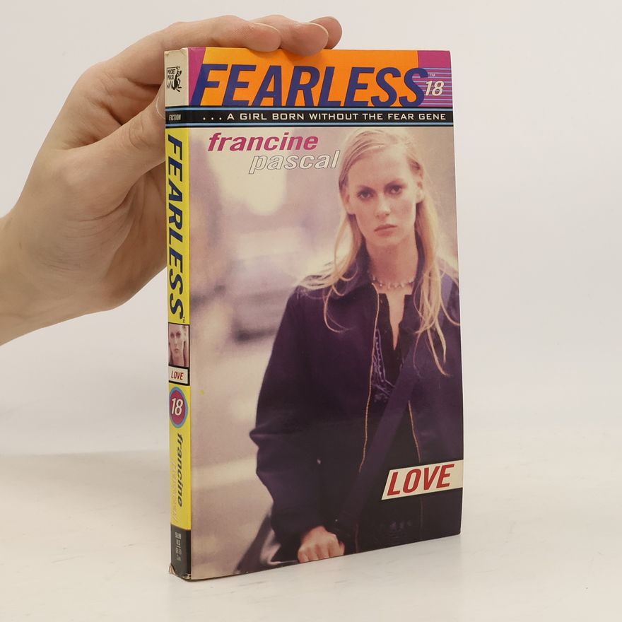 Francine Pascal Fearless - 18: Love