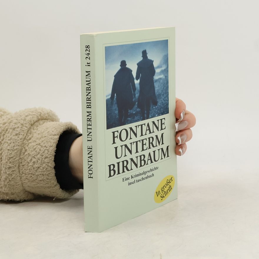 Theodor Fontane Unterm Birnbaum
