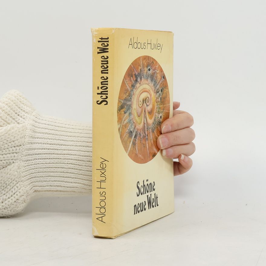 Aldous Huxley Schöne neue Welt