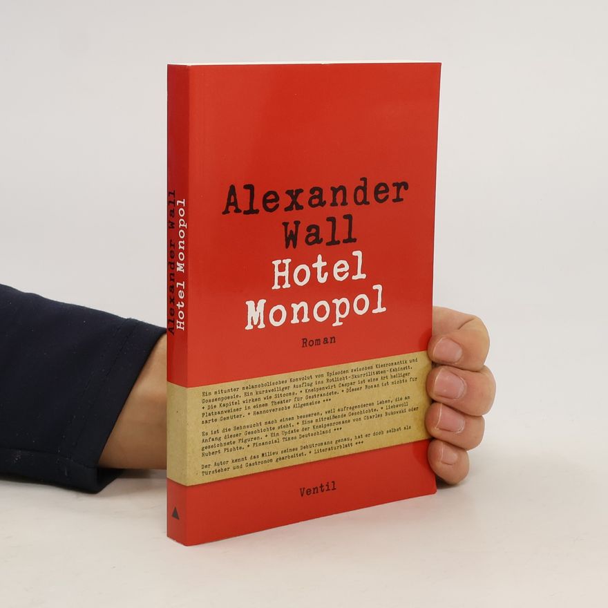 Alexander Wallasch Hotel Monopol. Roman