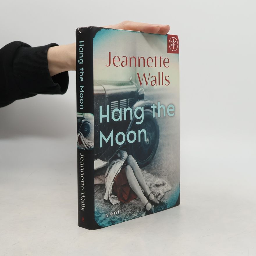 Jeannette Walls Hang the Moon