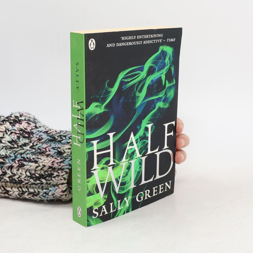 Sally Green Half Wild